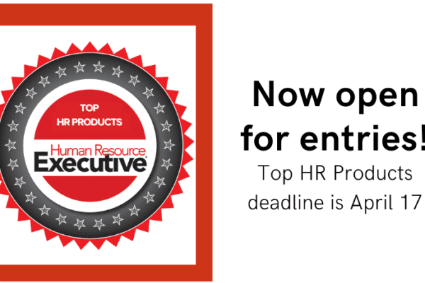 Now open for submissions: 2024 Top HR Tech Products of the Year
